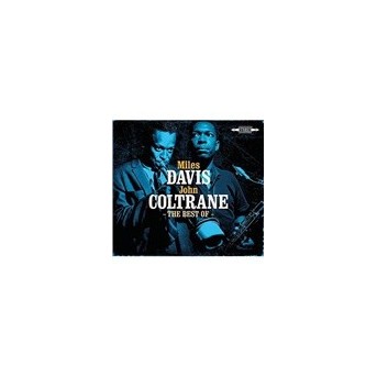Best Of  Miles Davis & John Coltrane - 2CD