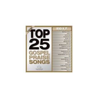 Top 25 Gospel Praise Songs, 2017