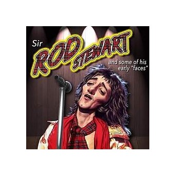 Sir Rod Stewart & His Early Faces" - 2CD"
