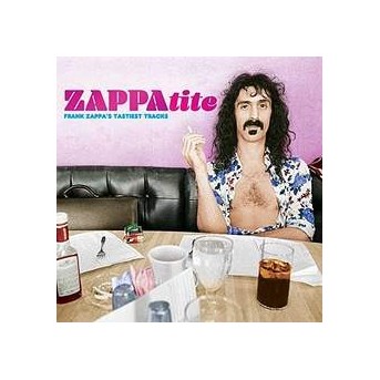 Zappatite - Frank Zappa's Tastiest Tracks