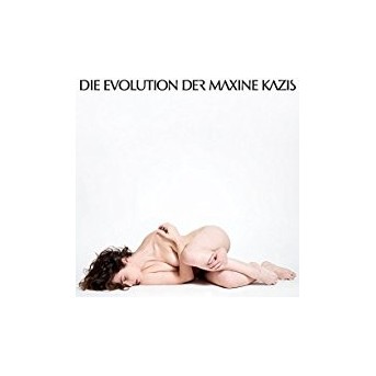 Evolution Der Maxine Kazi