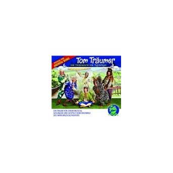 Tom Träumer - Vom Taugenichts Zum Traumprinzen
