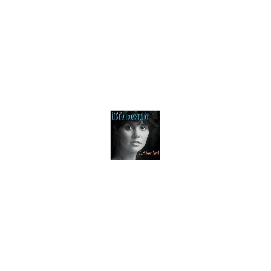 Just One Look: Classic Linda Ronstadt - 2CD