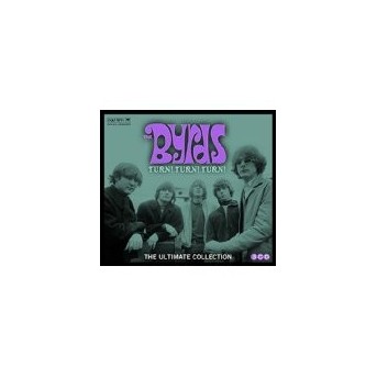 Turn! Turn! Turn! The Byrds Ultimate Collection - 3CD