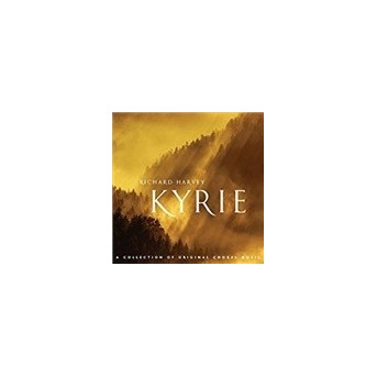 Kyrie - A Collection Of Original Choral Music
