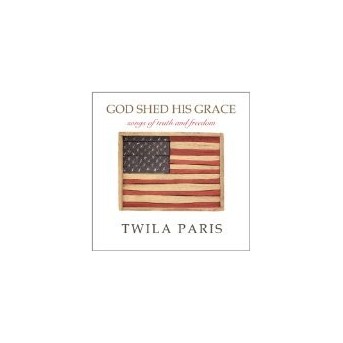 God Shed His Grace - Songs Of Truth And Freedom