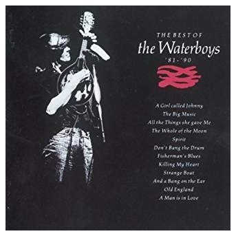Best Of The Waterboys 1981-1990