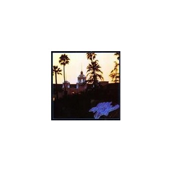 Hotel California - (40th Anniversary Edition, Remastered)