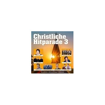 Christliche Hitparade Vol. 3 - 2CD