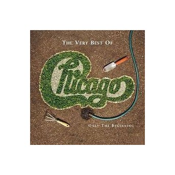 Only The Beginning: The Very Best Of Chicago - 2 CDs