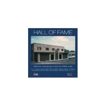 Hall Of Fame-Rare & Unissued Gems From The Fame