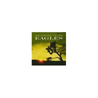 The Very Best Of The Eagles (Remastered)