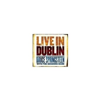 Bruce Springsteen With The Seeger Sessions Band - Live In Dublin