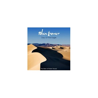 Day Of The Eagle: The Best Of Robin Trower