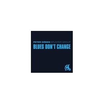 Blues Don't Change