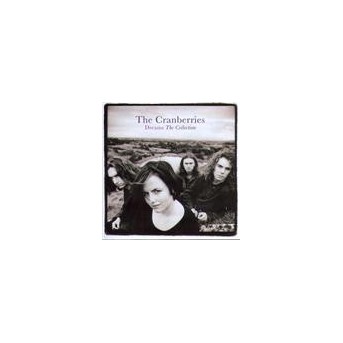 Dreams: The Collection - Best Of The Cranberries